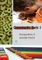 Vorschau - Arbeitsblätter - Konjunktiv 2 würde-Form Merkblatt Aufgaben Lösung - Deckblatt