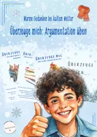 Vorschau - Bildkarten - Überzeuge mich im Winter - Übung zum Argumentieren - Lineare Argumentation (Deutsch, Klasse 7/8) - Deckblatt