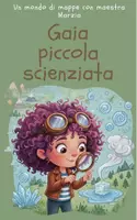anteprima - Esercizi - GAIA PICCOLA SCIENZIATA - Pagina di copertina