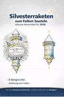 Vorschau - Mal- und Bastelvorlagen - Silvesterraketen 2026 zum Falten & Ausmalen – 8 Designs inkl. Wunschfeld + Anleitung (Druckvorlage) - Deckblatt