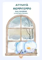 anteprima - Esercizi - Attivitä riempitempo sull'inverno. Classe prima - Pagina di copertina