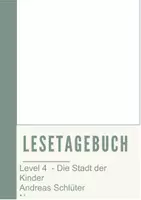 Vorschau - Unterrichtsreihen - 📘✍️ Lesetagebuch am Beispiel von „Level 4 - Die Stadt der Kinder“ von Andreas Schlüter – voll anpassbar & mit automatischem Erwartungshorizont 🧠 - Seite 2