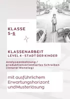 Vorschau - Klassenarbeiten - Klassenarbeit: Textverständnis & innerer Monolog (Klasse 6) am Beispiel von „Level 4 – Stadt der Kinder“ von Andreas Schlüter - Deckblatt