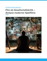 Vorschau - Unterrichtsreihen - Film als Gesellschaftskritik – Moderne Spielfilme verstehen & analysieren - Deckblatt