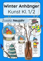 Vorschau - Arbeitsblätter - Winter - Anhänger basteln Kunst Klasse 1 & 2 + Neujahr - Deckblatt