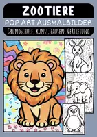Vorschau - Mal- und Bastelvorlagen - Pop Art Zootiere für Kinder Kunst kreative Ideen Klasse 1 bis 4 Grundschule - Deckblatt
