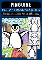 Vorschau - Mal- und Bastelvorlagen - Pop Art Pinguine für Kinder Kunst kreative Ideen Klasse 1 bis 4 Grundschule - Deckblatt