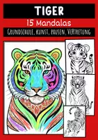 Vorschau - Mal- und Bastelvorlagen - Mandalas Tiger Ausmalvorlagen für Klassen 1–6 - Deckblatt