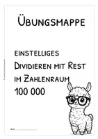 Vorschau - Arbeitsblätter - Schriftliche Division im Zahlenraum 100 000 – einstelliger Divisor mit Rest, Übungsmappe & Arbeitsblätter mit Lösungen - Seite 3