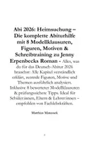 Vorschau - Klassenarbeiten - Abi 2026: Heimsuchung – Die komplette Abiturhilfe mit 8 Modellklausuren, Figuren, Motiven & Schreibtraining zu Jenny Erpenbecks - Seite 3