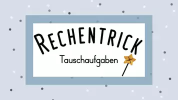 Vorschau - Präsentationen/Tafelbilder - Einführung Rechentrick Tauschaufgaben Präsentation - Seite 1