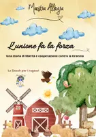 anteprima - Materiale di supporto/inclusione - Giorno della Memoria: racconto illustrato L'unione fa la forza - Pagina 1