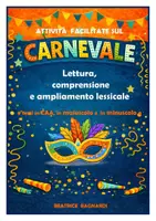 anteprima - Esercizi - Carnevale: lettura, compresione e ampliamento linguistico - Pagina di copertina