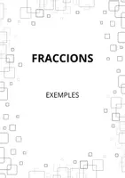 Vista previa - Unidades / Secuencias / Situaciones de Aprendizaje - DOSSIER FRACCIONS:EXEMPLES,EXERCICIS I SOLUCIONS - página 3