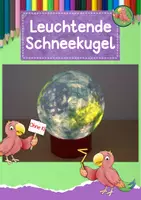 Vorschau - Mal- und Bastelvorlagen - Werken Grundschule, Leuchtende Schneekugel basteln - Deckblatt