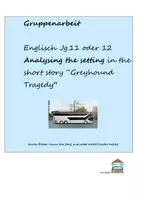 Vorschau - Stundenentwürfe - Analysis Setting in short story Greyhound Tragedy - Deckblatt