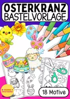 Vorschau - Mal- und Bastelvorlagen - 🐣 Osterkranz basteln – 18 fröhliche Motive zum Ausmalen & Gestalten | Grundschule & Kita - Deckblatt