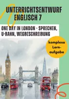 Vorschau - Stundenentwürfe - Unterrichtsentwurf Englisch 7 (Gym/Ge) – London, Wegbeschreibung (U-Bahn) – Speaking, zusammenhängendes Sprechen - Deckblatt