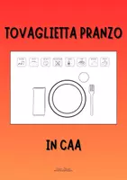 anteprima - Materiale di supporto/inclusione - TOVAGLIETTA PRANZO in CAA - Pagina di copertina