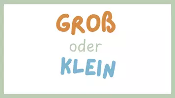 Vorschau - Präsentationen/Tafelbilder - Groß oder Klein - Rechtschreibung im Anfangsunterricht - Seite 1