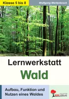 Vorschau - Unterrichtsreihen - Lernwerkstatt Wald | Ökosystem, Nahrungsketten, Baumarten, Waldtiere, Waldsterben, Waldboden, Wasserkreislauf | Biologie Sekundarstufe I Klasse 5-8 Lösungen - Deckblatt