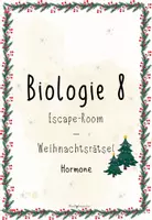 Vorschau - Stundenentwürfe - Hormone: Letzte Unterrichtsstunde vor Weihnachten | Biologie 8 | Escape Room | sofort einsetzbar - Seite 1