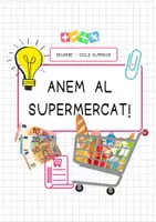 Vista previa - Unidades / Secuencias / Situaciones de Aprendizaje - ANEM AL SUPERMERCAT! (CICLE SUPERIOR) - Portada