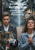 Vorschau - Unterrichtsreihen - 6. Giraffen und Wolfssprache - Grundlagen einer gewaltfreien Kommunikation - Deckblatt
