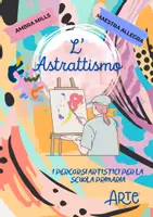 anteprima - Materiale di supporto/inclusione - L' Astrattismo - Pagina 1