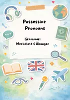 Vorschau - Arbeitsblätter - Possessive pronouns (Merkblatt & Übungen) - Deckblatt