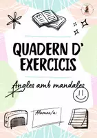 Vista previa - Unidades / Secuencias / Situaciones de Aprendizaje - QUADERN D’EXERCICIS, ANGLES AMB MÁNDALES - Portada