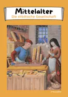 Vorschau - Arbeitsblätter - Die städtische Gesellschaft im Mittelalter - Deckblatt