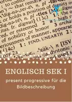 Vorschau - Arbeitsblätter - present progressive für die Bildbeschreibung Englisch Merkblatt Aufgaben Lösung - Deckblatt