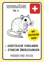 Vorschau - Arbeitsblätter - Rennmäuse Teil 5 SCHWEIZ: Gesetzliche Vorgaben und ethische Überlegungen - Deckblatt