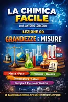 anteprima - Esercizi - LA CHIMICA FACILE - Lezione 00 - Unità di Misura e Grandezze - Pagina di copertina