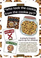 anteprima - Flashcard - Who took the cookie from the cookie jar? 🍪 English Game - Pagina di copertina