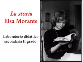 anteprima - Programmi scolastici / Materiali per docenti - La storia di Elsa Morante. Laboratorio didattico per la secondaria di II grado. - Pagina di copertina