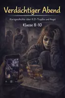 Vorschau - Arbeitsblätter - Kurzgeschichte K.O. Tropfen Verdächtiger Abend - Deckblatt