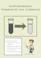 Vorschau - Arbeitsblätter - Schülerversuch: Thermolyse von Silberoxid inkl. Aufgaben zur Vor- und Nachbereitung - Deckblatt