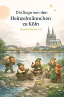 Vorschau - Arbeitsblätter - Die Sage von den Heinzelmännchen zu Köln (Deutsch 4-6) - Deckblatt