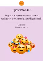 Vorschau - Arbeitsblätter - Digitale Kommunikation – wie verändert sie unseren Sprachgebrauch? - Deckblatt