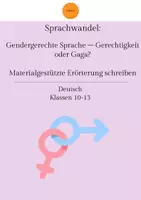 Vorschau - Arbeitsblätter - Gendergerechte Sprache – Gerechtigkeit oder Gaga? Materialgestützte Erörterung schreiben - Deckblatt