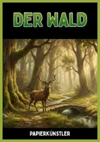 Vorschau - Unterrichtsreihen - Der Wald – Lebensraum, Nahrungsketten & Stockwerke - Deckblatt