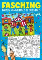 Vorschau - Arbeitsblätter - Zirkus Wimmelbild für Fasching & Karneval - Bildbeschreibung üben - Deckblatt