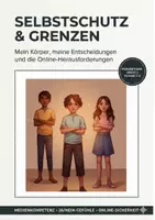 Vorschau - Lehrwerke/Schulbücher - Selbstschutz & Medienkompetenz: Mein Körper, meine Grenzen | Prävention & Online-Sicherheit (Klasse 3-4) - Deckblatt