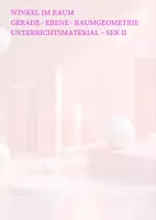 Vorschau - Unterrichtsreihen - Winkel im Raum | Sparpaket Analytische Geometrie (Unterrichtskonzeption · Unterrichtsmaterial · Präsentation) Mathematik Sek II - Deckblatt
