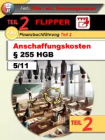 Vorschau - Unterrichtsreihen - Anschaffungskosten berechnen nach 255 HGB (FiBu-2-Flipper 5/11) - Deckblatt