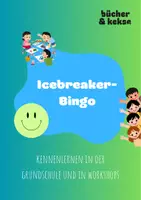 Vorschau - Spiele - Icebreaker-Bingo: Kennenlernen in der Grundschule - Deckblatt