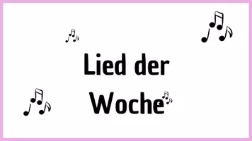 Vorschau - Präsentationen/Tafelbilder - Lied der Woche / Lied des Tages - Deckblatt