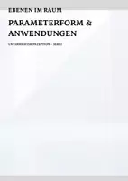 Vorschau - Unterrichtsreihen - Ebenen im Raum – Parameterform & Anwendungen | Unterrichtskonzeption - Deckblatt